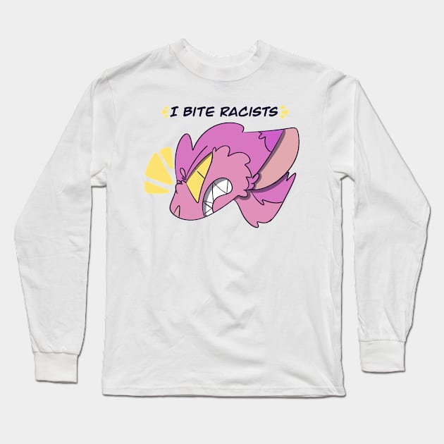 I BITE RACISTS - Pink Design Long Sleeve T-Shirt by SableShroom